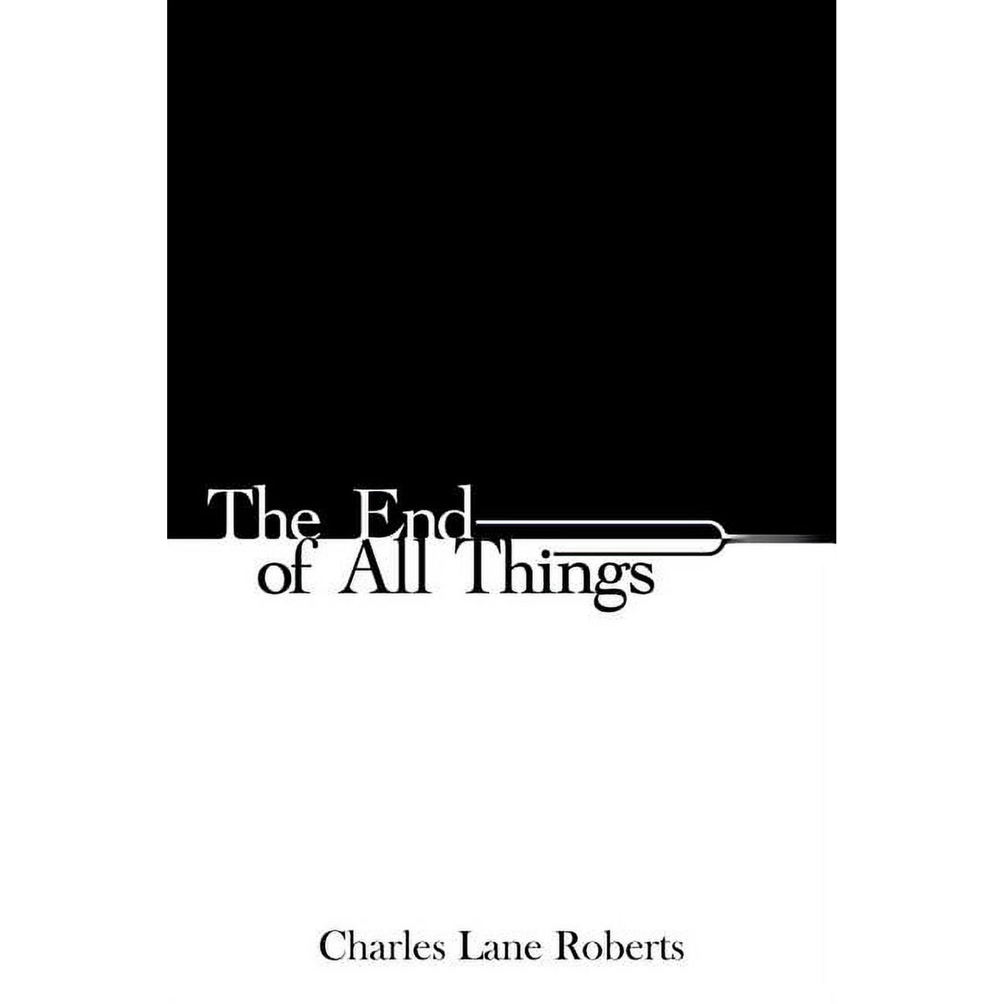 The End of All Things (Paperback)