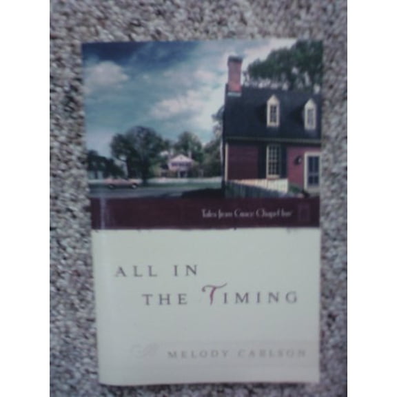 Pre-Owned All in the Timing (Tales from Grace Chapel Inn) (Paperback) 0824947525 9780824947521