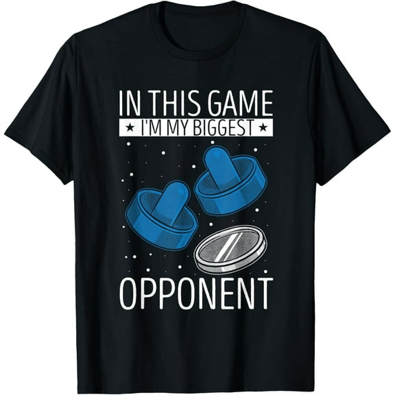 Exquisite and comfortable-Air Hockey Player I'm My Biggest Opponent Air Hockey T-Shirt