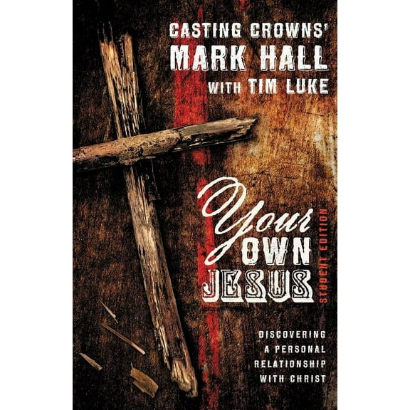 Your Own Jesus: Discovering a Personal Relationship with Christ, (Paperback)