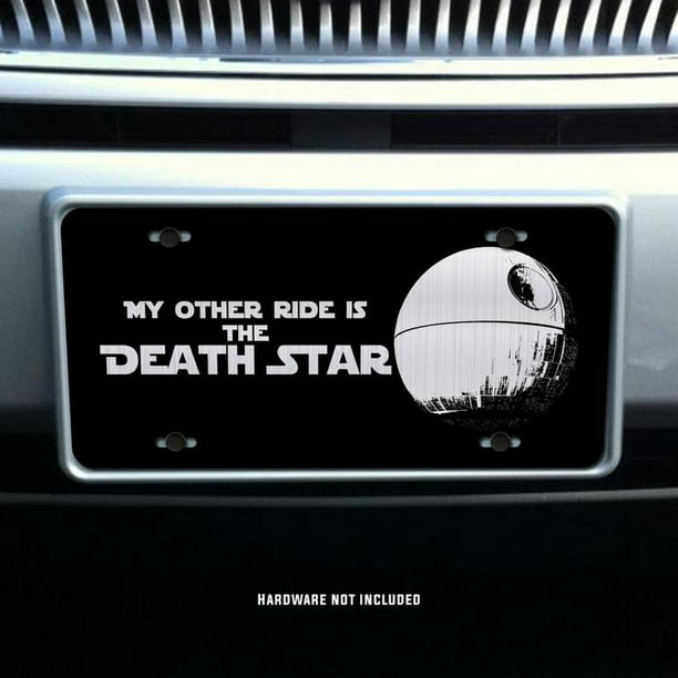 My Other Ride Is The Death Star Star Wars Vanity Front License Plate Tag Kce047 Walmart Com Walmart Com
