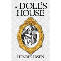 A Doll's House, (Paperback)