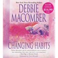 thumbnail image 1 of Pre-Owned Changing Habits (Audiobook) by Trini Alvarado, Debbie Macomber, 1 of 1