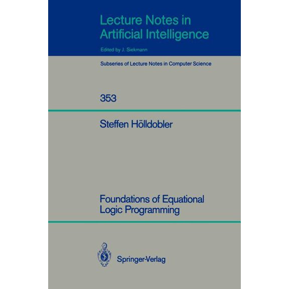 Foundations of Equational Logic Programming, (Paperback)