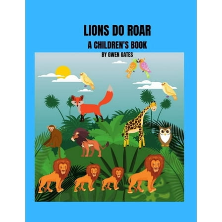 Lions Do Roar: A Children's Book, (Paperback)