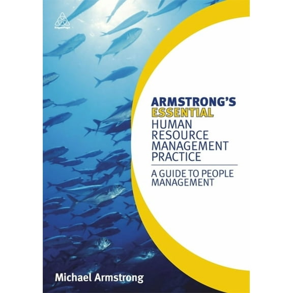 Armstrong's Essential Human Resource Management Practice: A Guide to People Management, (Paperback)