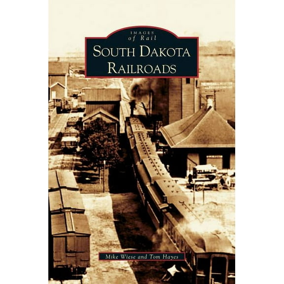 South Dakota Railroads (Hardcover)