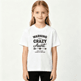 thumbnail image 2 of Crazy Aunt Warning Girls Graphic Tee, Funny Family Slogan 100% Cotton Kids Short Sleeve T-Shirt, 2 of 5
