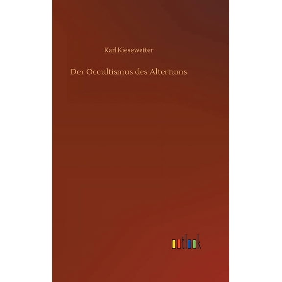 Der Occultismus des Altertums (Hardcover)