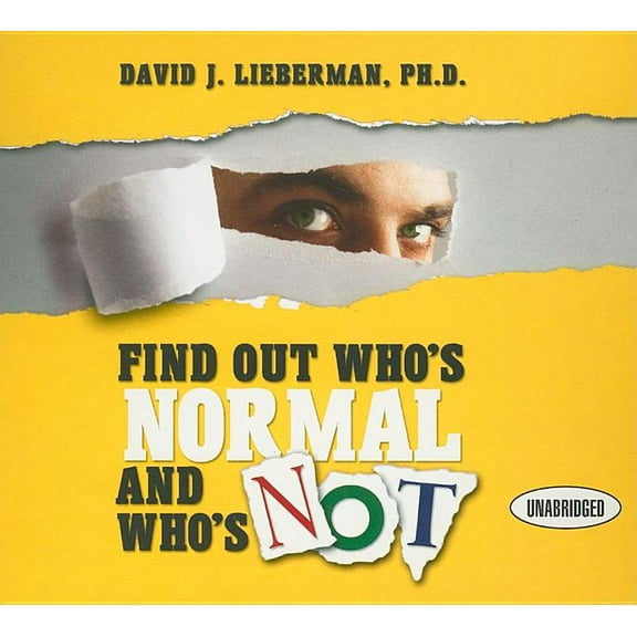 Your Coach in a Box: Find Out Who's Normal and Who's Not: Proven Techniques to Quickly Uncover Anyone's Degree of Emotional Stability (Audiobook)