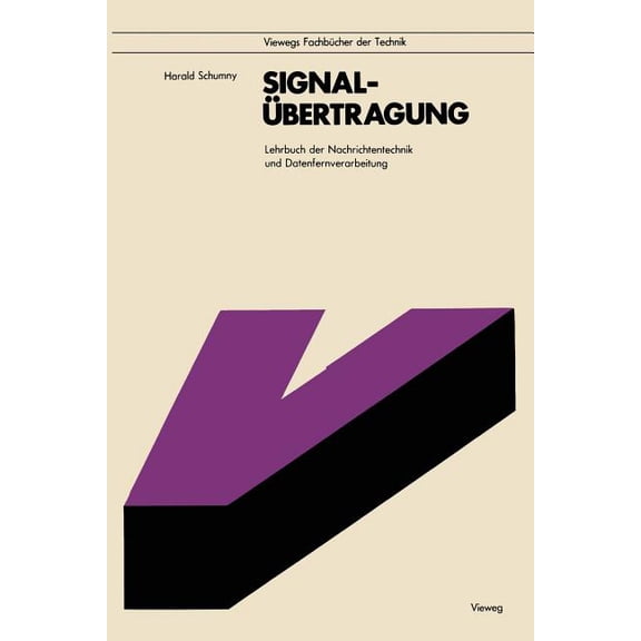 SignalÃ¼bertragung: Lehrbuch Der Nachrichtentechnik Und Datenfernverarbeitung, (Paperback)