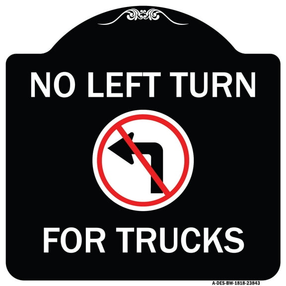 SignMission Designer Series Sign - No Left Turn for Trucks with Graphic | Black & White 18" X 18" Heavy-Gauge Aluminum Architectural Sign | Protect Your Business & Municipality | Made