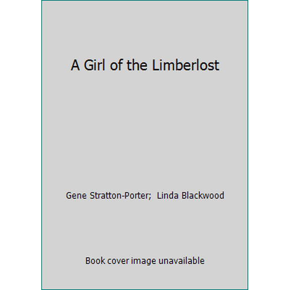 Pre-Owned A Girl of the Limberlost (Paperback) 1492956619 9781492956617