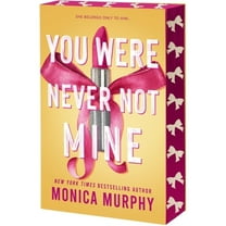 Pre-Owned You Were Never Not Mine (Paperback) 1649378874 9781649378873