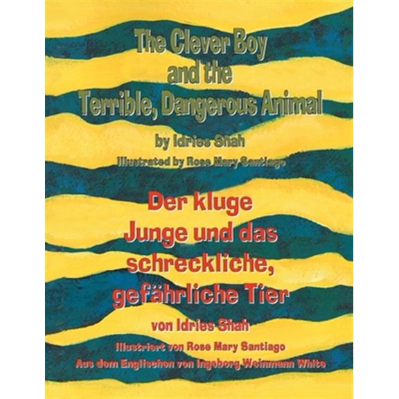 Pre-Owned Teaching Stories: The Clever Boy and the Terrible, Dangerous Animal - Der kluge Junge und das schreckliche, gefhrliche Tier (Paperback)