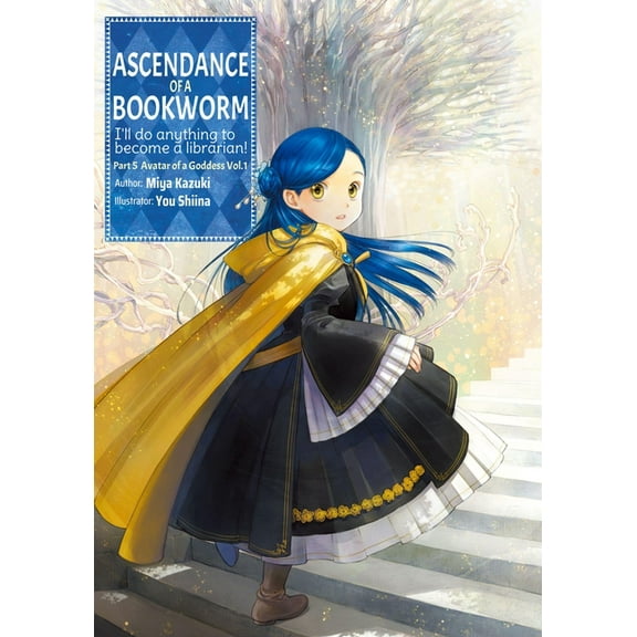 Ascendance of a Bookworm (Light Novel) Ascendance of a Bookworm: Part 5 Volume 1 (Light Novel): Volume 22, Book 22, (Paperback)