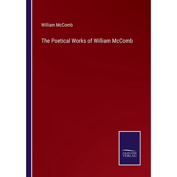 The Poetical Works of William McComb