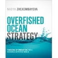 thumbnail image 1 of Overfished Ocean Strategy: Powering Up Innovation for a Resource-Deprived World, 1 of 1