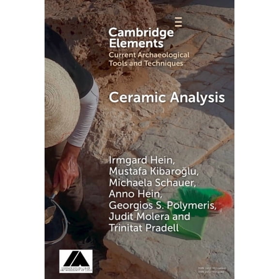 Elements in Current Archaeological Tools Ceramic Analysis: Laboratory Methods, (Hardcover)