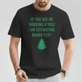 thumbnail image 2 of Hugging a Tree Graphic Tee – Unisex Adult Cotton T-Shirt with Nature Lover Design – Casual Comfortable Top for Outdoor Fans or Gift Idea, Size 4XL, Color Black, 2 of 3