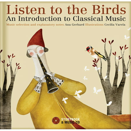 Listen to the Birds: An Introduction to Classical Music [With CD (Audio)] (Best Way To Listen To Music On Motorcycle)