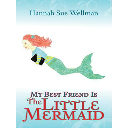 My Best Friend Is the Little Mermaid - eBook