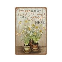 Begin Each Day With Grateful Heart tin sign, tin sign Birthday Housewarming Wedding Gift Home Room Decor,Retro art, home living room, country house, metal tin sign 8x12 inches