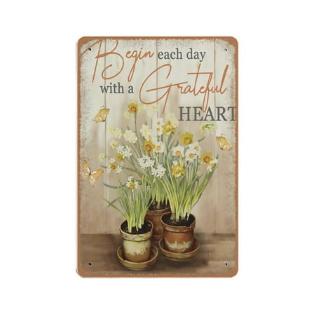 Begin Each Day With Grateful Heart tin sign, tin sign Birthday Housewarming Wedding Gift Home Room Decor,Retro art, home living room, country house, metal tin sign 8x12 inches