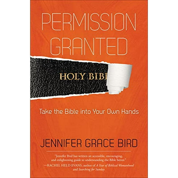Pre-Owned Permission Granted--Take the Bible Into Your Own Hands (Paperback) 0664260403 9780664260408