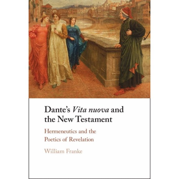 Dante's Vita nuova and the New Testament, (Hardcover)