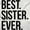 White, variant on Best Sister Ever Siblings Family Joke Bodysuit Jumper Girls Infant Baby Brisco Brands 12M