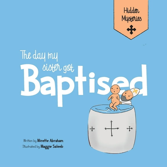 The Day my Sister Got Baptised, (Paperback)