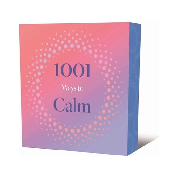 1001 Ways 1001 Ways to Calm, (Paperback)