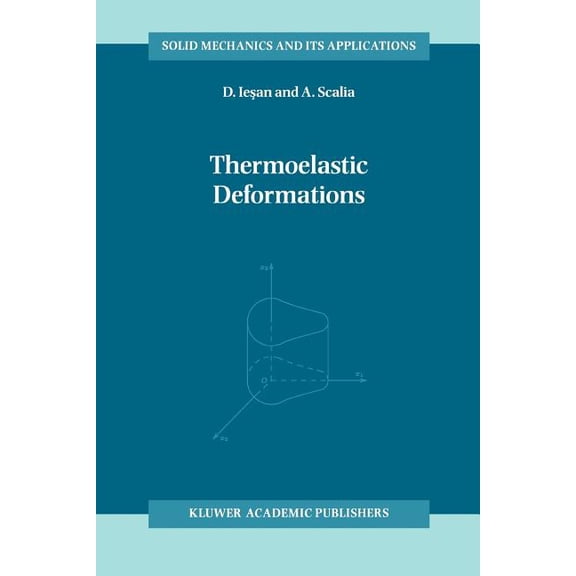 Solid Mechanics and Its Applications Thermoelastic Deformations, Book 48, (Paperback)