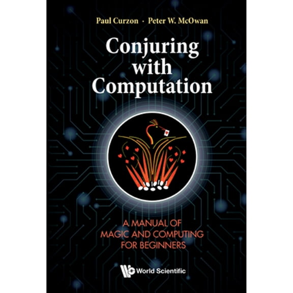 Pre-Owned Conjuring with Computation (Hardcover) by Curzon Paul