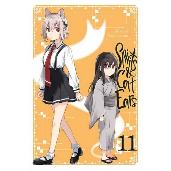 Spirits & Cat Ears Spirits & Cat Ears, Vol. 11, Book 11, (Paperback)