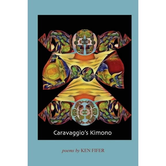 Caravaggio's Kimono, (Paperback)