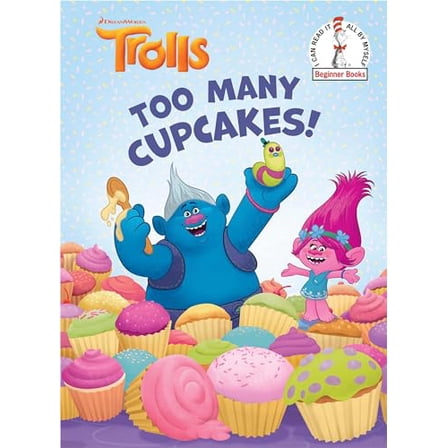 Pre-Owned Too Many Cupcakes! (DreamWorks Trolls) (Beginner Books(r)) Paperback