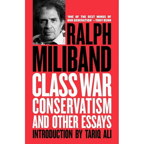 Class War Conservatism : And Other Essays (Paperback)