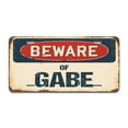 thumbnail image 1 of SignMission A-LP-04-558 Beware of Gabe Aluminum License Plate, 1 of 1