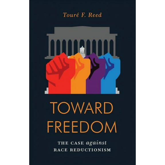 Jacobin: Toward Freedom : The Case Against Race Reductionism (Paperback)