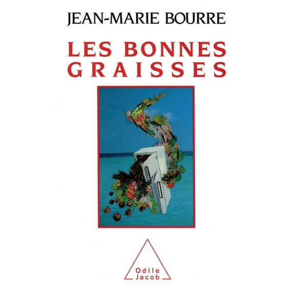 Good Fats / Les Bonnes Graisses, (Paperback)