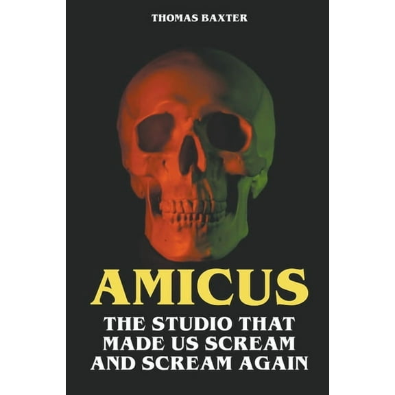 Amicus - The Studio That Made Us Scream and Scream Again, (Paperback)
