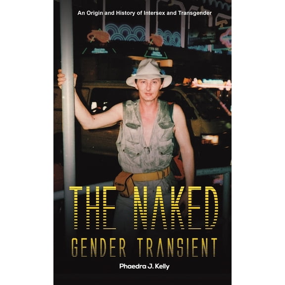 The Naked Gender Transient, (Paperback)