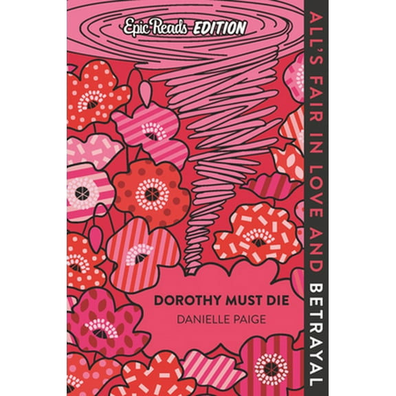 Pre-Owned Dorothy Must Die Epic Reads Edition (Paperback) 0063055074 9780063055070