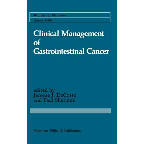 Cancer Treatment and Research Clinical Management of Gastrointestinal Cancer, Book 18, (Hardcover)
