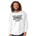 thumbnail image 4 of With A Body Like This Who Needs Hair Men's Crewneck Sweatshirt Brisco Brands S, 4 of 6