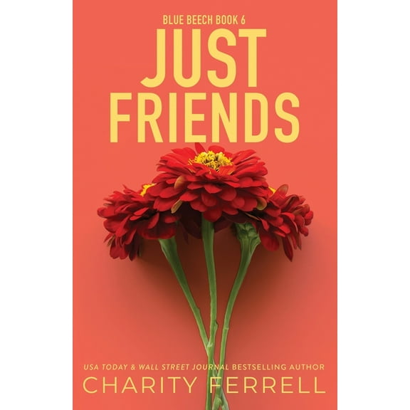 Blue Beech Just Friends Special Edition, Book 6, (Paperback)