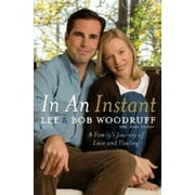 In an Instant: A Family's Journey of Love and Healing, Pre-Owned (Hardcover)