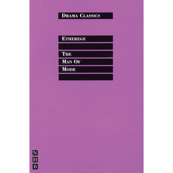 Drama Classics: The Man of Mode Or, Sir Fopling Flutter (Paperback)